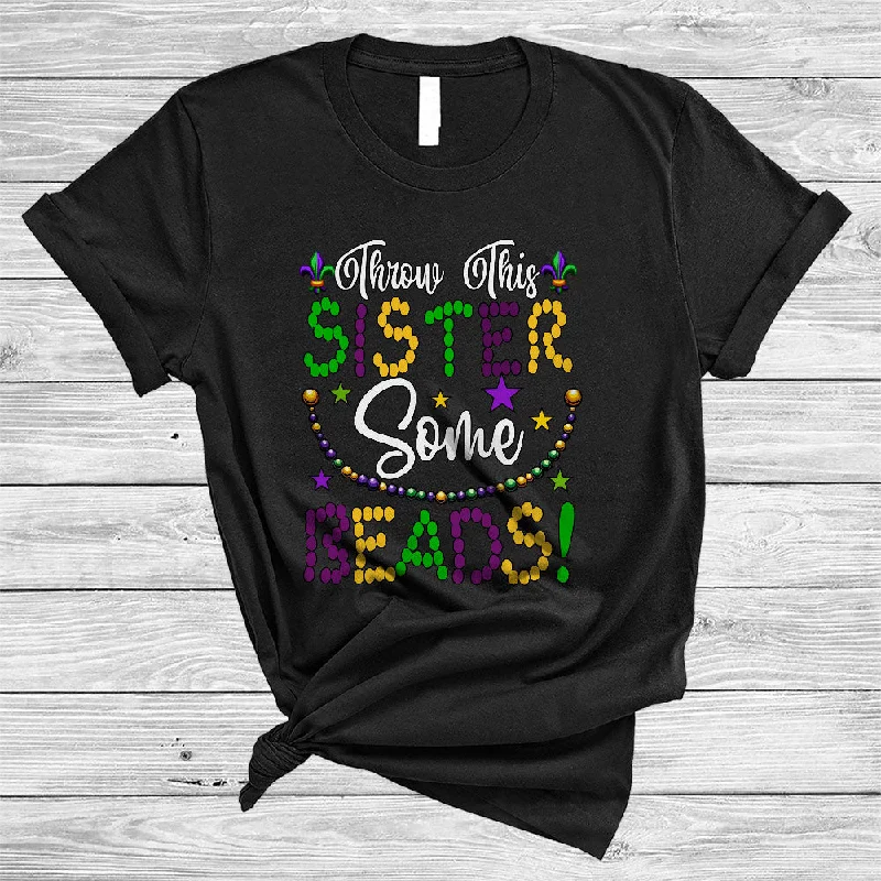 Throw This Sister Some Beads, Funny Mardi Gras Beads, Matching Women Family Parades Group T-Shirt Boxy Fit Fitted Loose