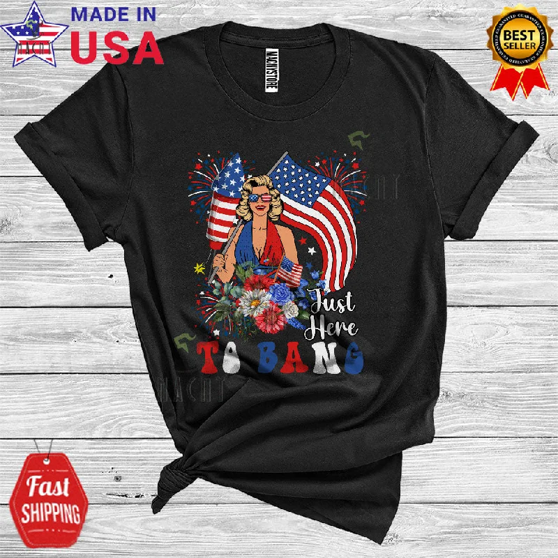 4th Of July Just Here to Bang Funny Girl Women USA Flag Floral Lover Firecracker Patriotic T-Shirt Zippered Front Buttoned Front Snap Front