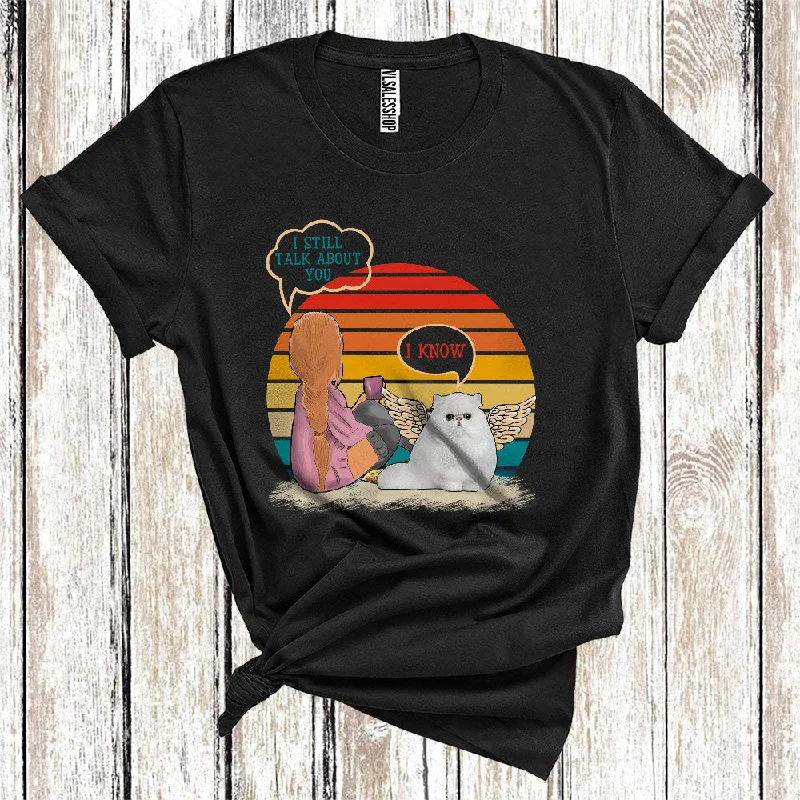 Vintage Retro I Still Talk About You Angel Persian Cat Memorial Girl Women T-Shirt Mesh Canvas Denim
