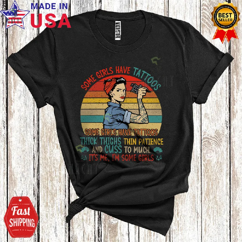 Vintage Retro Some Girls Have Tattoos Thick Thighs Funny Cool Tattoo Girls Women Lover T-Shirt Zippered Front Buttoned Front Snap Front