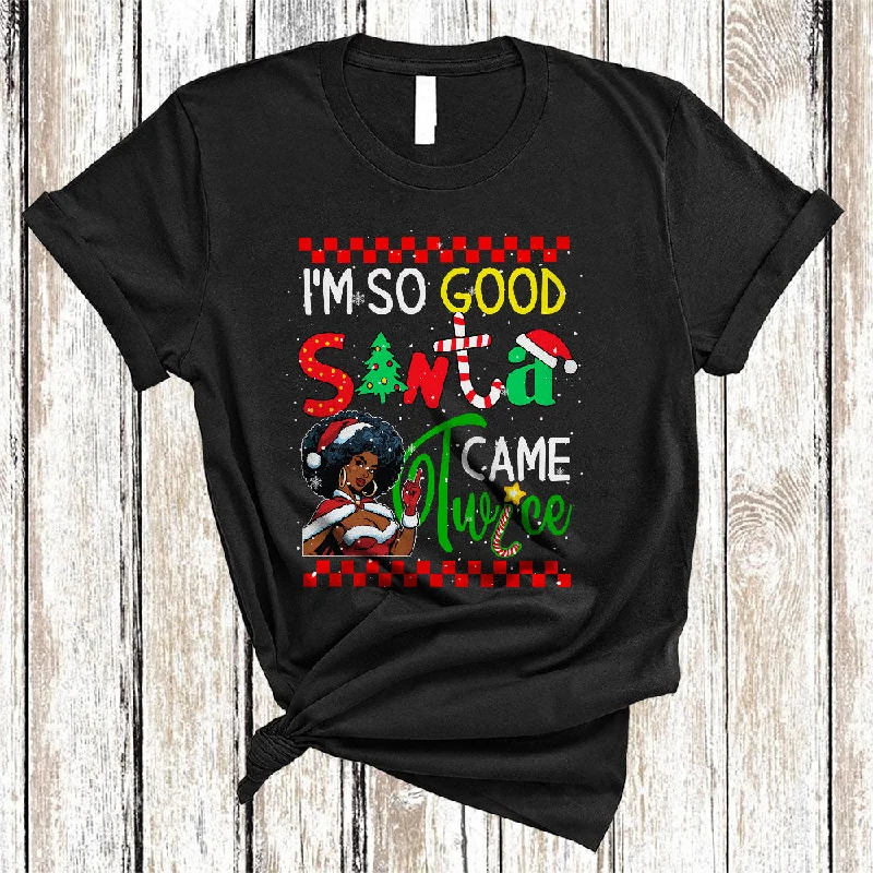 I'm So Good Santa Came Twice, Funny Awesome Christmas Santa, Black Afro Women X-mas T-Shirt Silk Blend Satin Velvet
