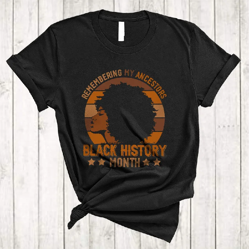 Remembering My Ancestors, Proud Black History Melanin Afro Women, African American Proud T-Shirt Chenille Blend Fleece Blend Nylon Blend
