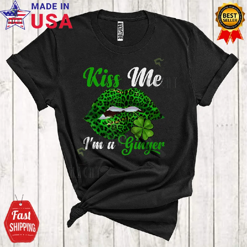 Kiss Me I'm A Ginger Cute Cool St. Patrick's Day Matching Women Shamrock Leopard Lips Lover T-Shirt Fitted T-Shirt Seamless Stretchy