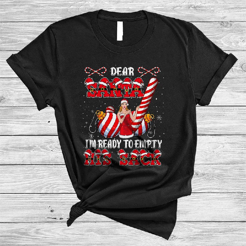 I'm Ready To Empty His Sack, Sarcastic Christmas Women Adult Santa, X-mas Ornaments Snow T-Shirt Mesh Blend Leather Blend Suede Blend