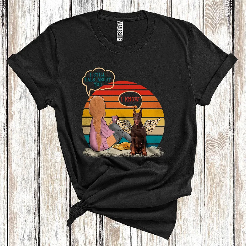 Vintage Retro I Still Talk About You Angel Dobermann Wing Memorial Girl Women T-Shirt Anti-Shrink Durable Soft