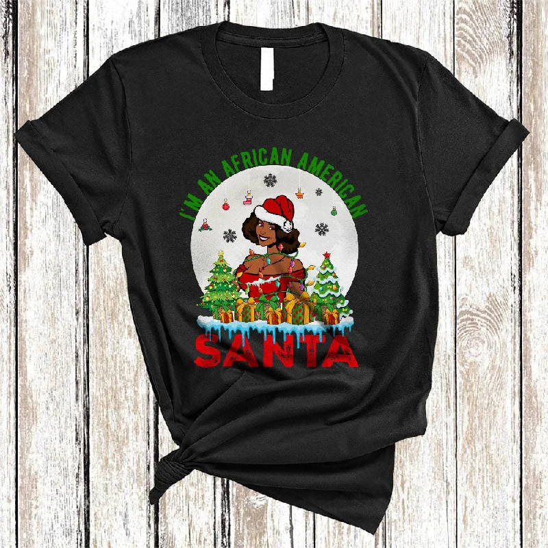 I'm An African American Santa, Sarcastic Cool Christmas Black Pride Afro Women, X-mas Family T-Shirt Nylon Fabric Polyester Fabric Spandex Fabric