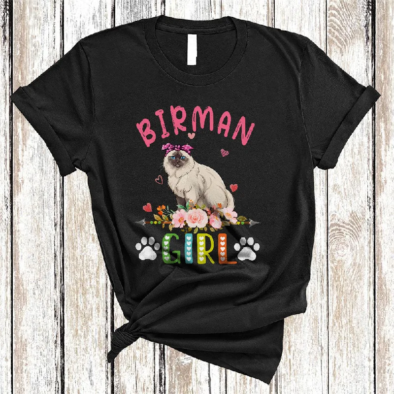 Birman Girl, Amazing Floral Kitten Lover Hearts Flowers, Matching Girls Women Family T-Shirt Anti-Shrink Durable Soft