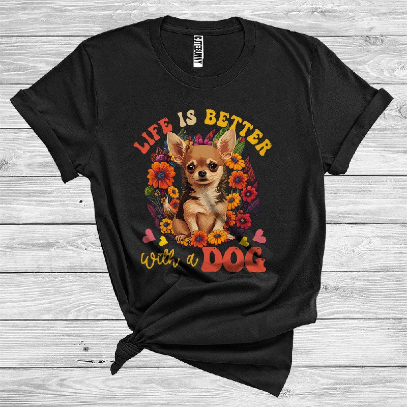 Life Is Better With A Dog Cute Animal Floral Lover Puppy Owner Girl Women T-Shirt Nylon Fabric Polyester Fabric Spandex Fabric